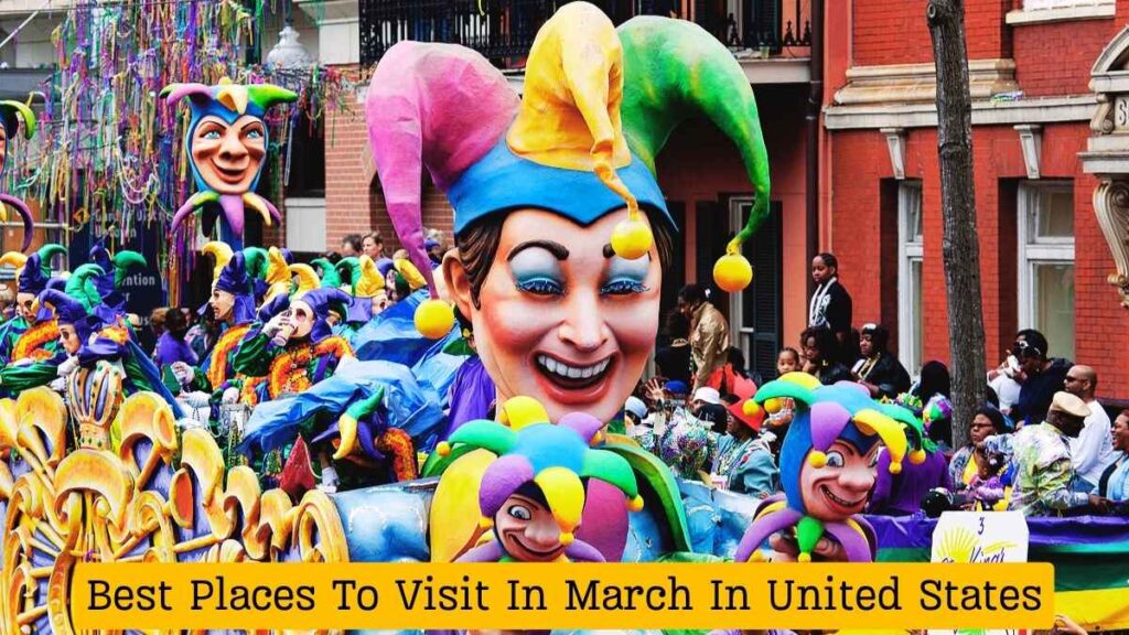 Best Places To Visit In March In United States