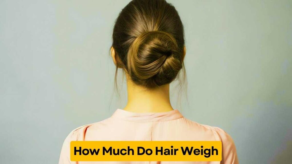 How Much Do Hair Weigh