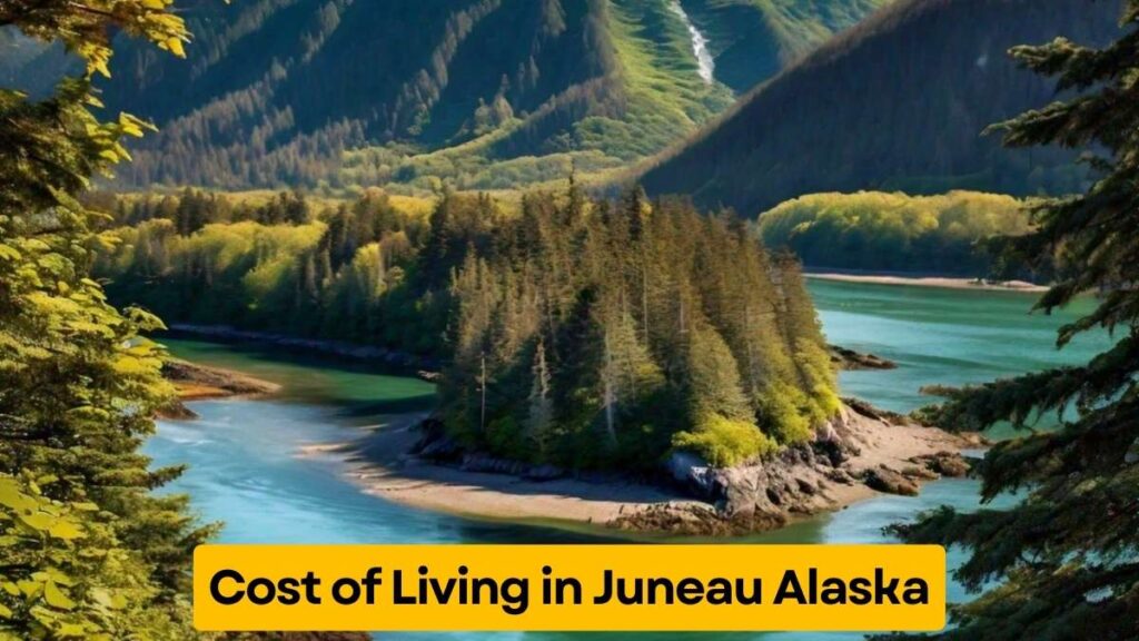 Cost of Living in Juneau Alaska