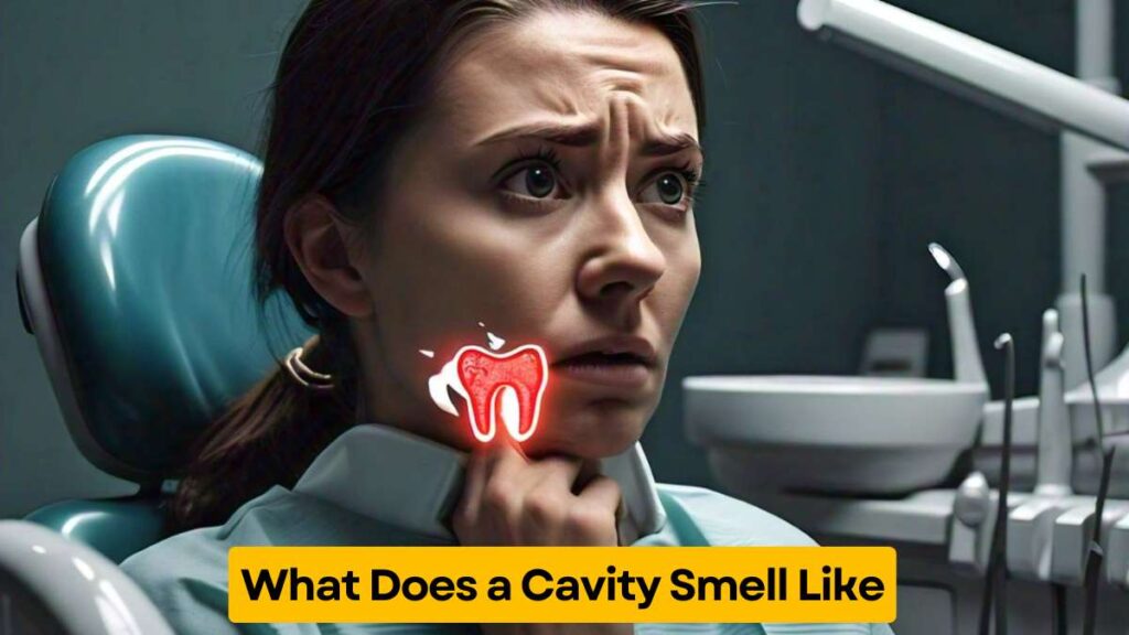 What Does a Cavity Smell Like